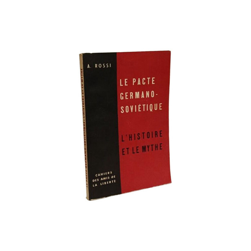 Le pacte germano-soviétique : L'histoire et le mythe