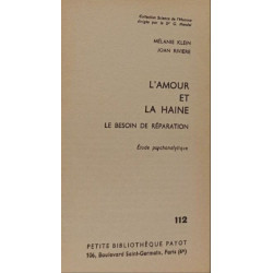 L'amour et la haine : le besoin de réparation