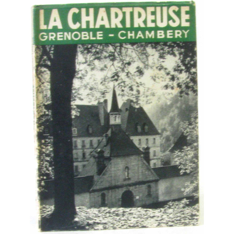 La chartreuse grenoble chambery