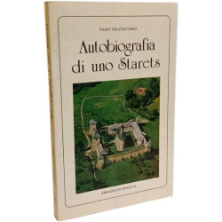 Autobiografia di uno starets (Scritti monastici)