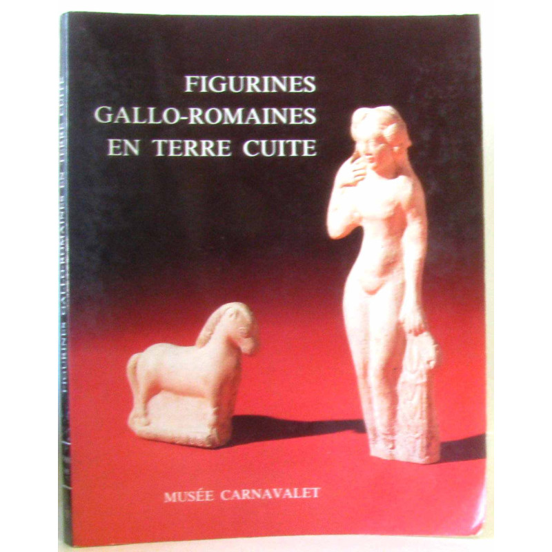 Figurines Gallo-Romaines en terre cuite - tome V