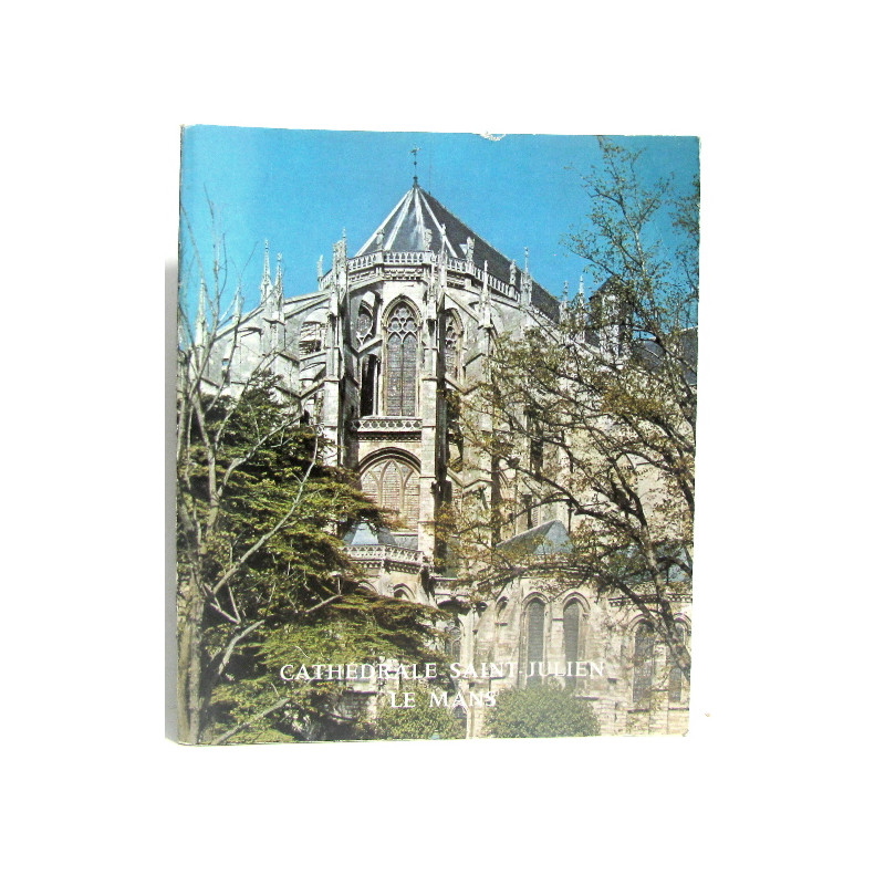 La cathédrale Saint-Julien du Mans