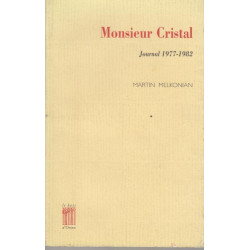 Monsieur cristal - journal 1977-1982