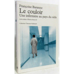 Le couloir : une infirmière au pays du sida. Lettre-préface...