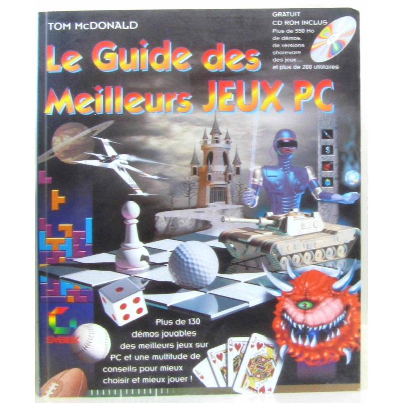 Le guide des meilleurs Jeux PC (avec CD Rom)