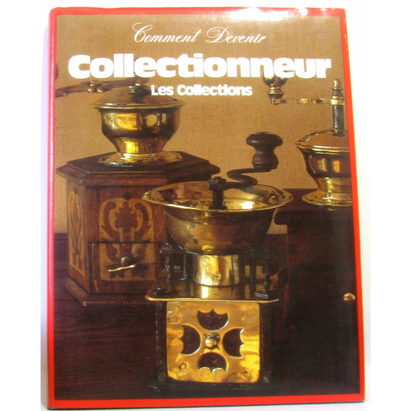 Comment devenir collectionneur