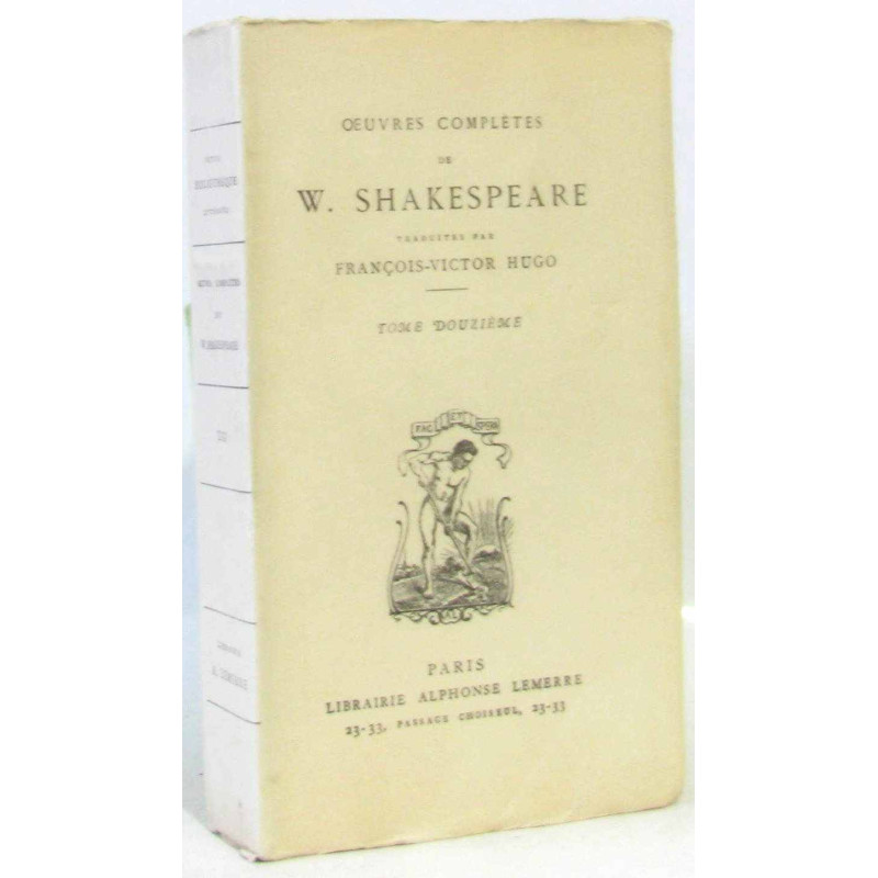 Oeuvres Complètes De Shakespeare - traduites par François-Victor...