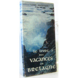 Le livre des vacances en Bretagne