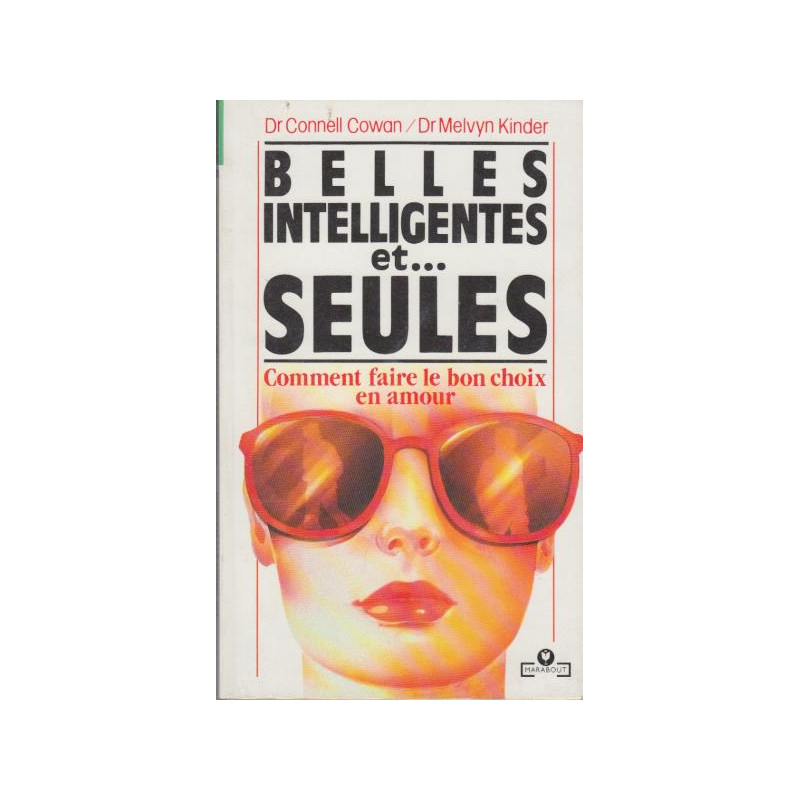 Belles intelligentes et seules