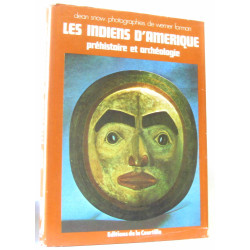 Les indiens d'amerique/ prehistoire et archeologie