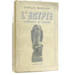 L'égypte millénaire et vivante