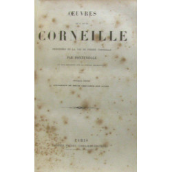 Oeuvres de P. et Th. Corneille : précédées de la vie de Pierre...