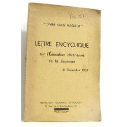 Lettre encyclique sur l'éducation chrétienne de la Jeunesse. 31...