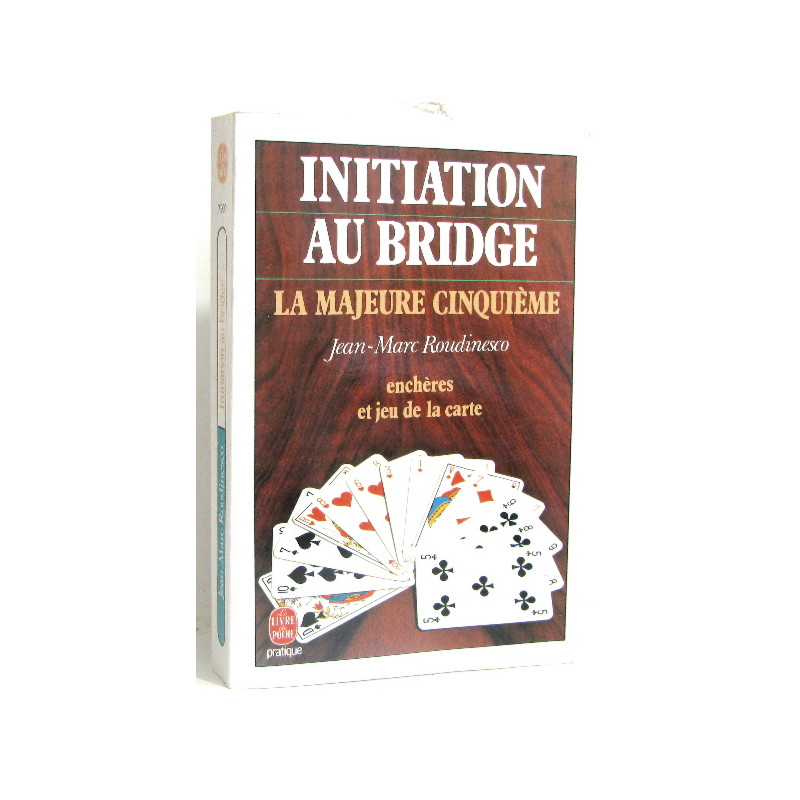Initiation Au Bridge. La Majeure Cinquième Enchères Et Jeu De La Carte
