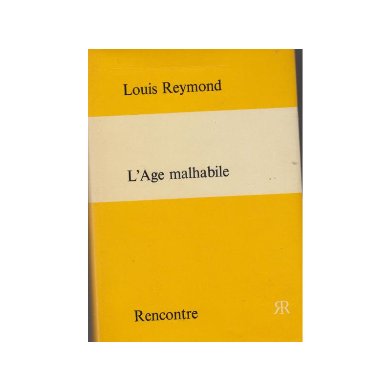 L'age malhabile