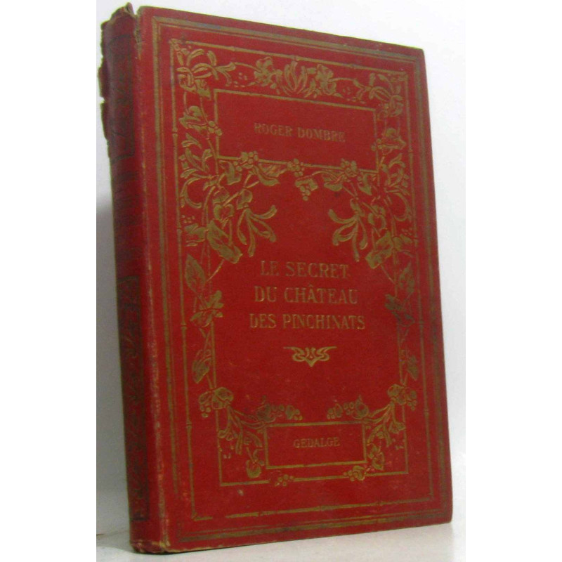 Le secret du château les pinchinats (illustrations de L. Comte)
