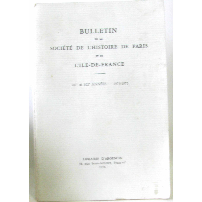 Bulletin de la société de l'histoire de Paris et de l'ïle de...