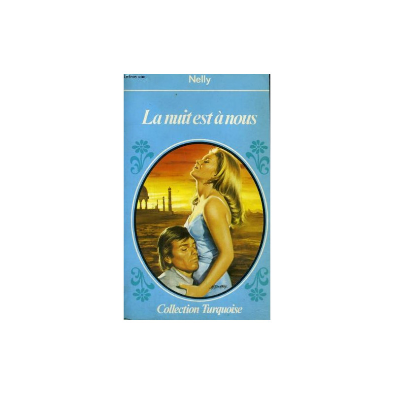 La Nuit est à nous (Collection turquoise)