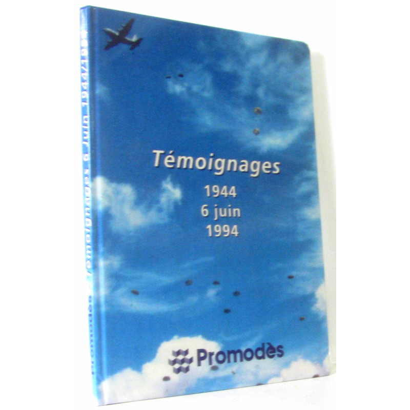 Témoignages 1944 6 juin 1994
