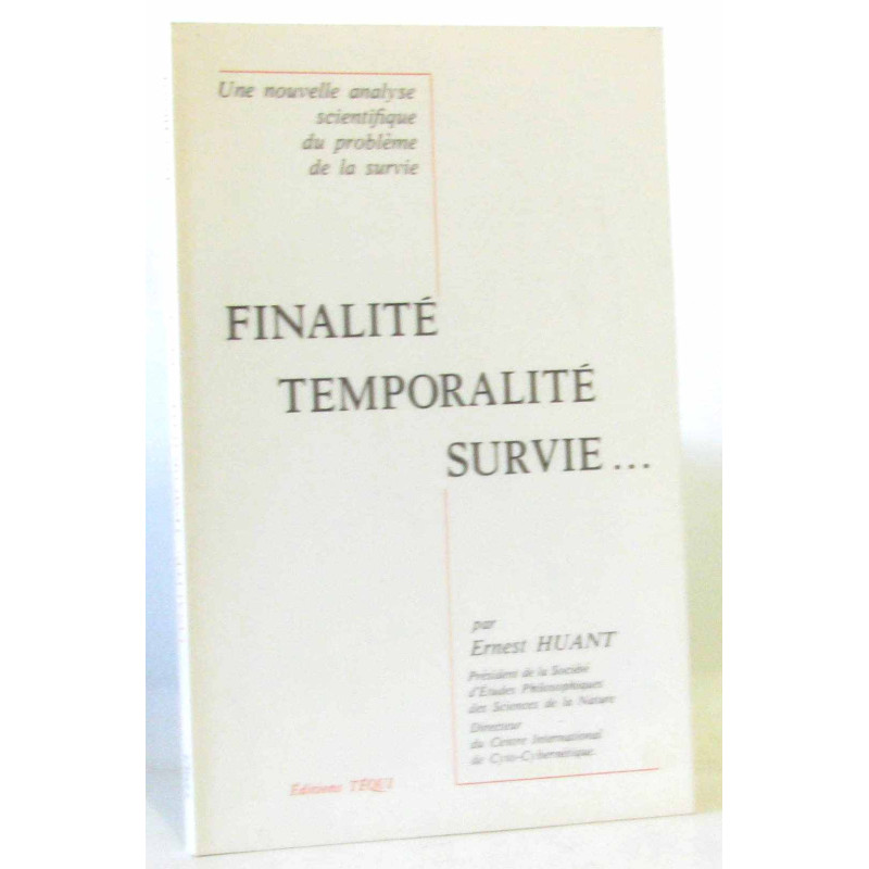 Finalité temporalité survie
