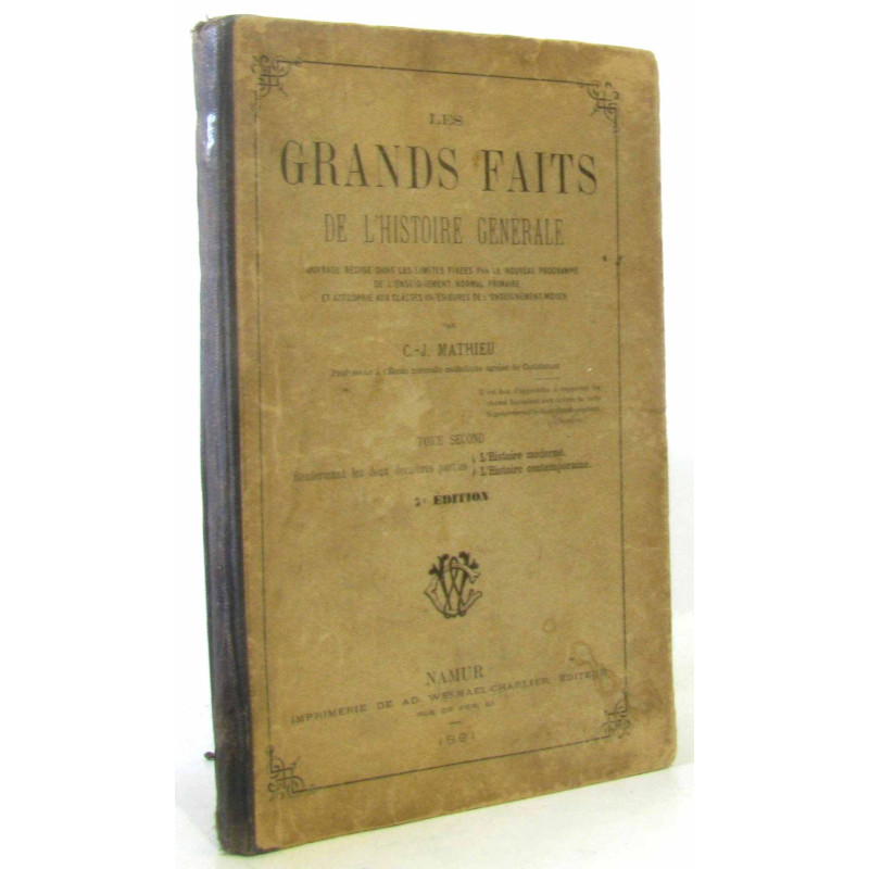 Les Grands Faits De l' Histoire Générale - Tome Second - l'...