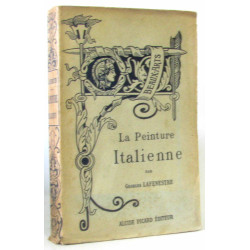 La peinture italienne. Tome I (tome premier) : Depuis les origines...