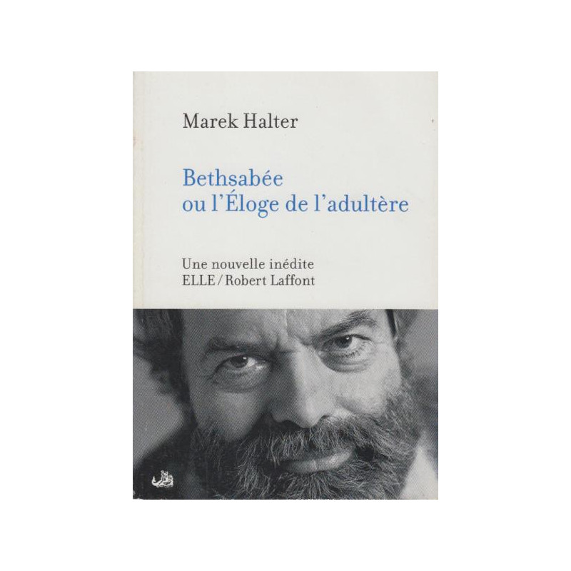 Bethsabée ou l'éloge de l'adultère nouvelle