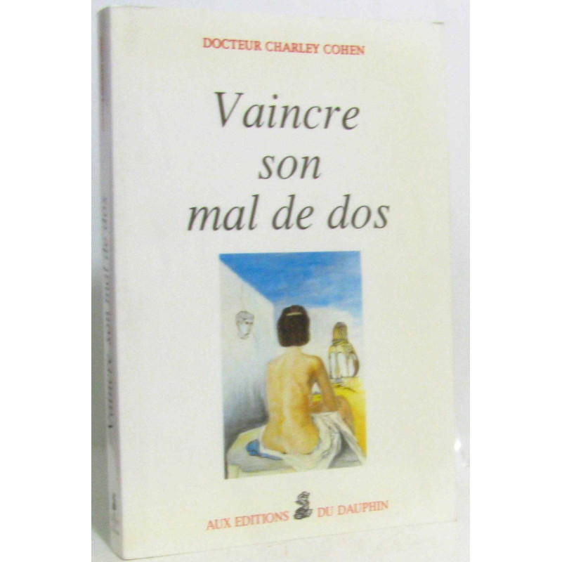 Vaincre son mal de dos