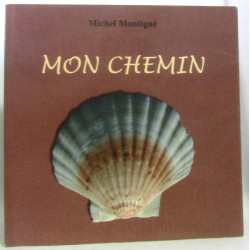 Mon chemin (hommage de l'auteur)