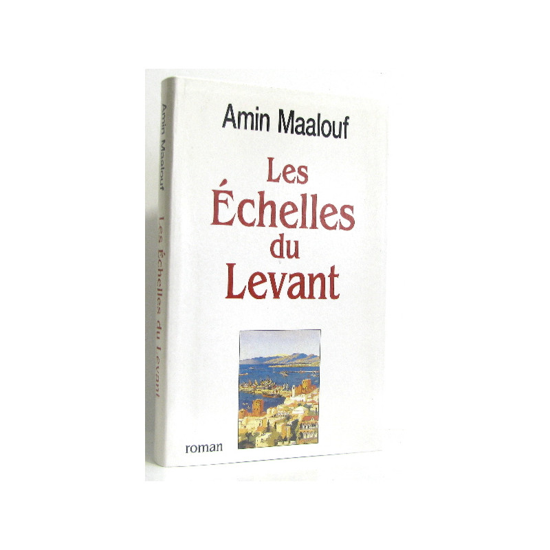 Les Echelles Du Levant