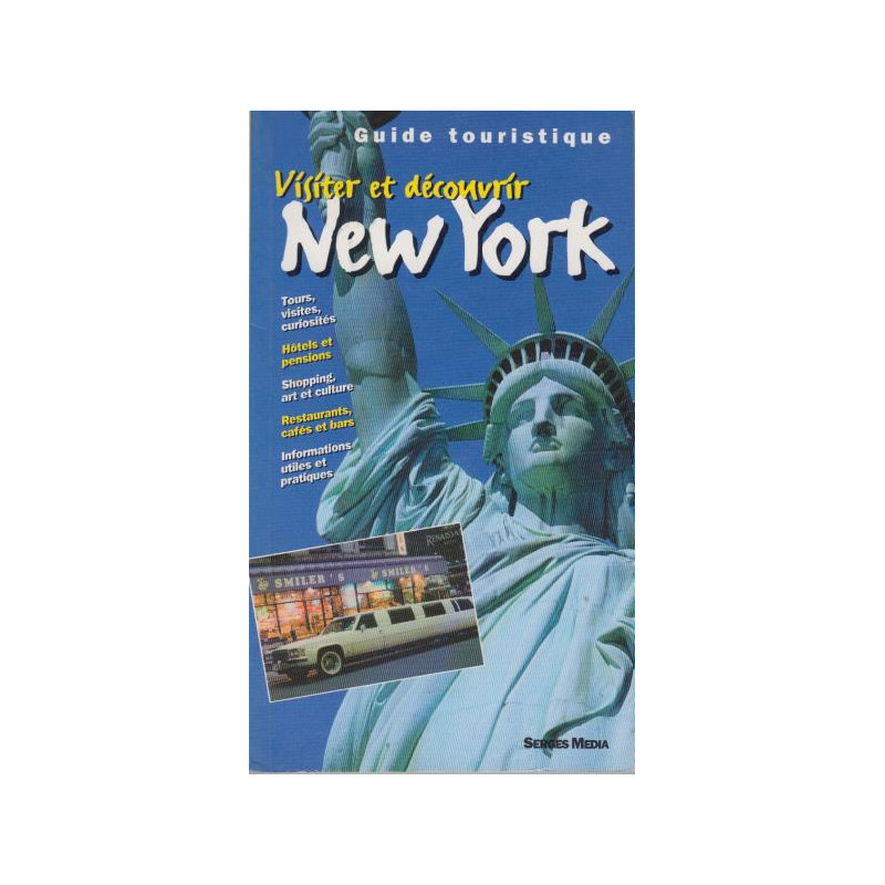 Visiter et découvrir New York