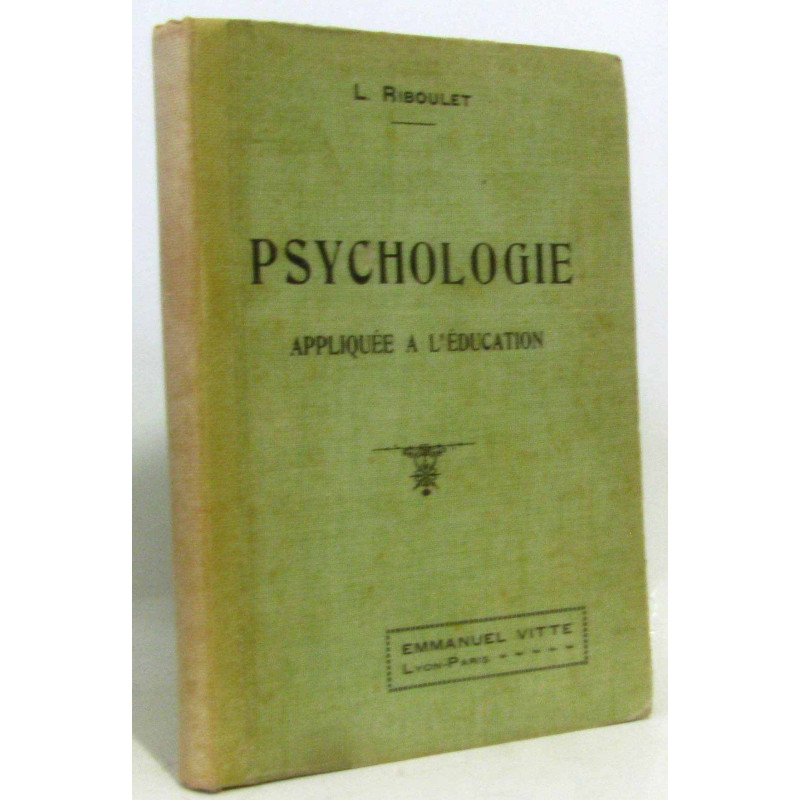 Manuel de psychologie appliquée à  l'éducation à  l'usage des...