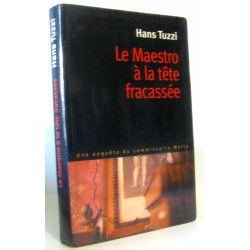 Le maestro à la tête fracassée (Une enquête du commissaire Melis)