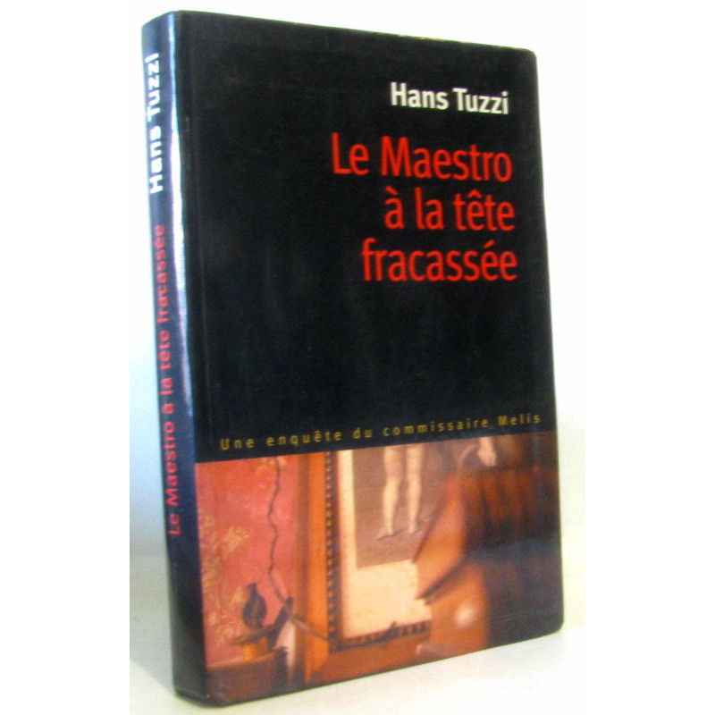 Le maestro à la tête fracassée (Une enquête du commissaire Melis)