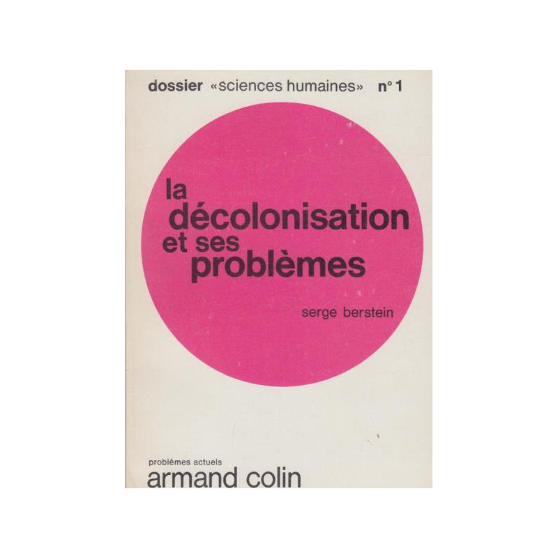 La décolonisation et ses problèmes