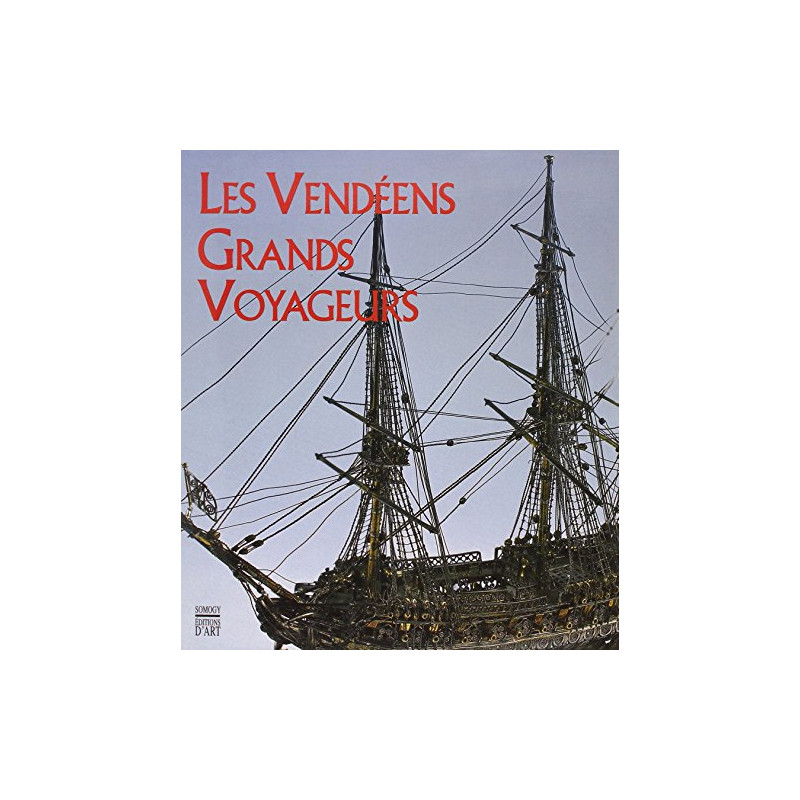 Les Vendéens grands voyageurs