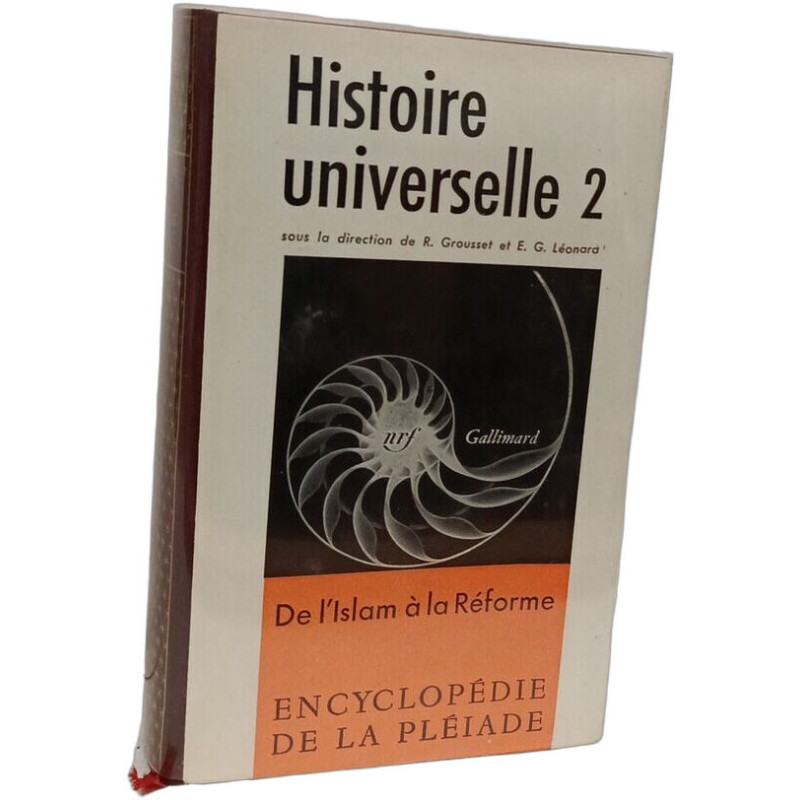 Histoire universelle II De l'Islam à la Réforme