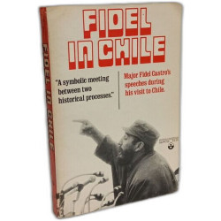 Fidel in Chile "a symbolic meeting between two historical processes"