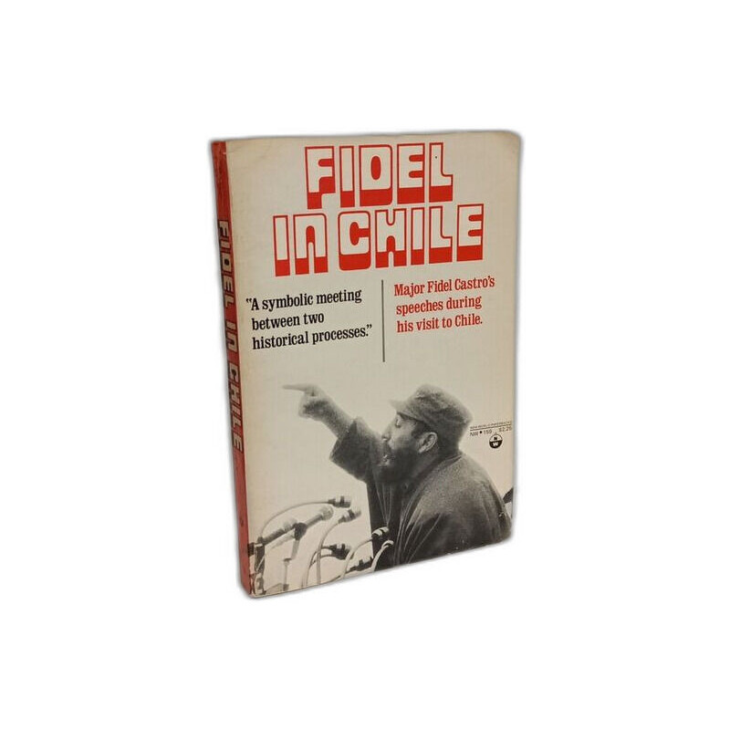 Fidel in Chile "a symbolic meeting between two historical processes"