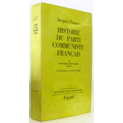 Histoire du Parti Communiste Francais II Vingt-Vinq Ans de Drames...