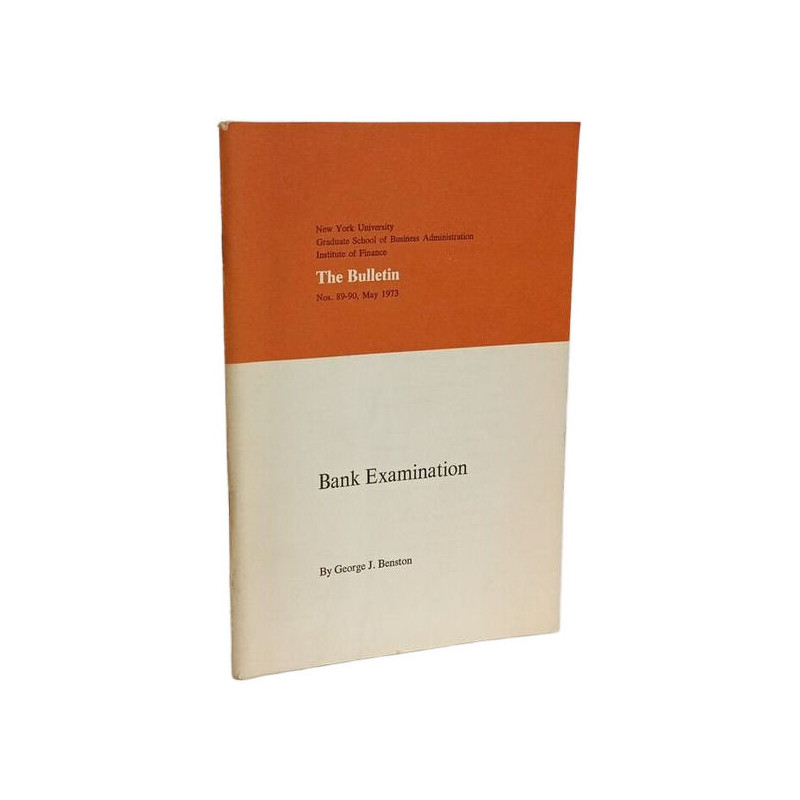 Bank Examination - The bulletin n°89-90 May 1973