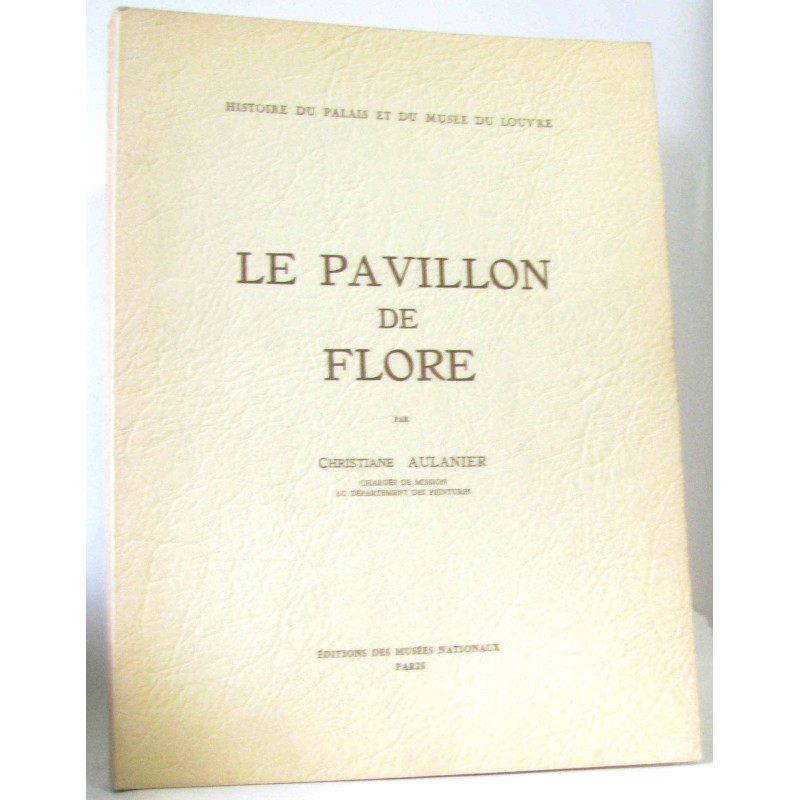Le pavillon de flore (histoire du palais et du musée du Louvre)