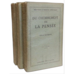 Du cheminement de la pensée - TOME 1 2 et 3 --- bibliothèque de...