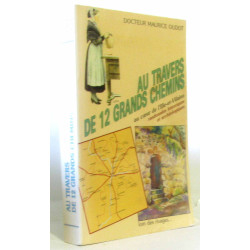 Au travers de 12 grands chemins au coeur de l'Ille et Vilaine...