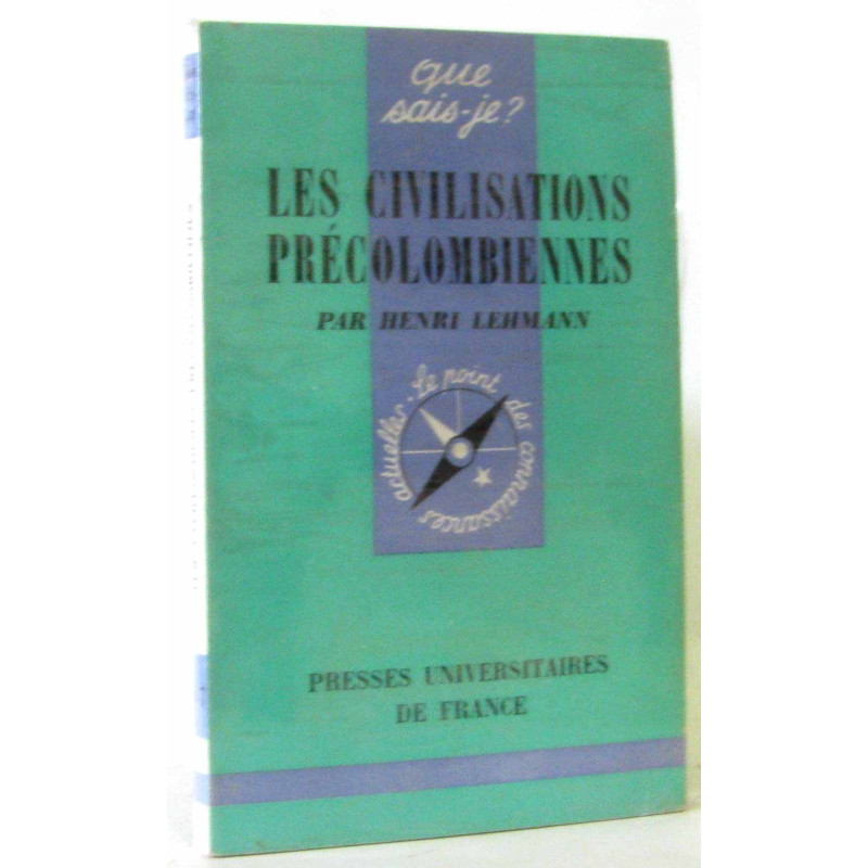 Les civilisations précolombiennes (Que sais-je)