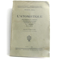 L'atomistique. Les atomes et les molécules. Structures...