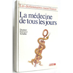 Les dictionnaires ouest-france. La médecine de tous les jours