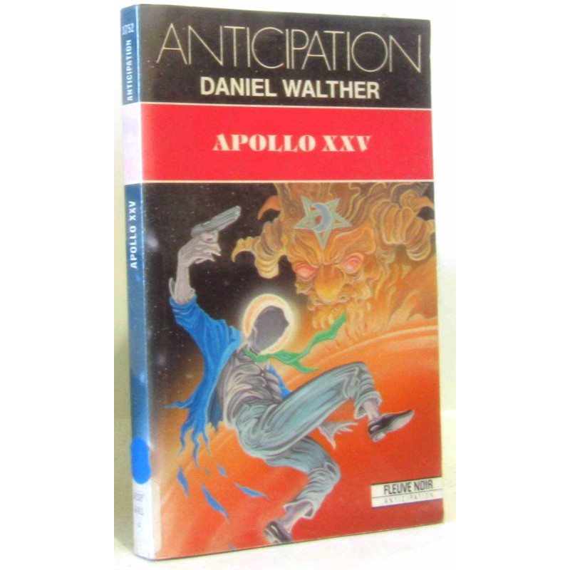Apollo XXV : Collection : Fleuve noir anticipation n° 1262