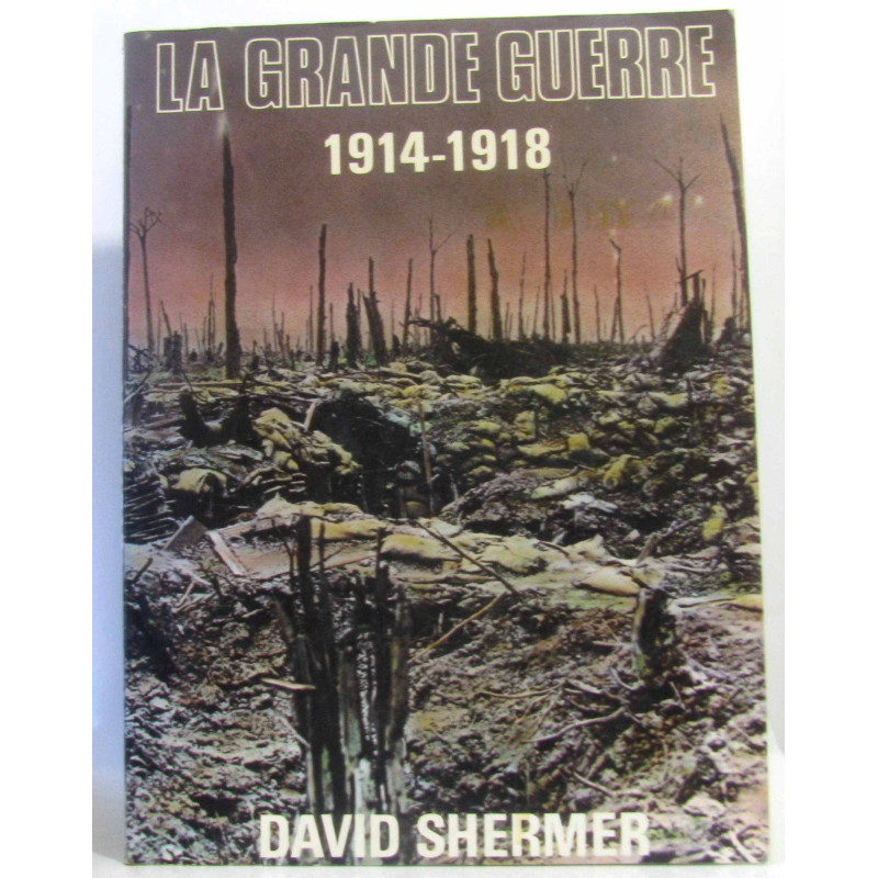 La grande guerre 1914-1918