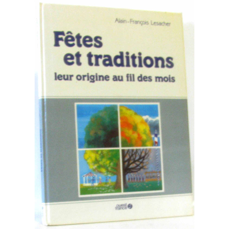 Fêtes et traditions leur origine au fil des mois